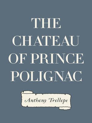 cover image of The Chateau of Prince Polignac